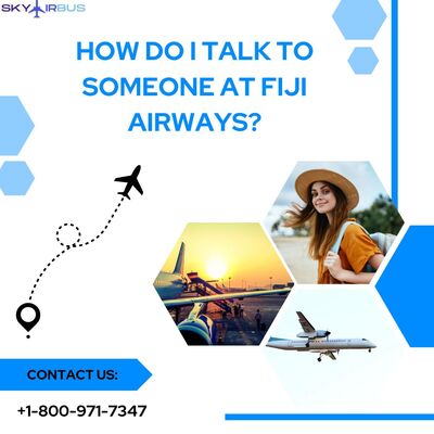 How do I talk to someone at Fiji Airways? | +1-800-971-7347